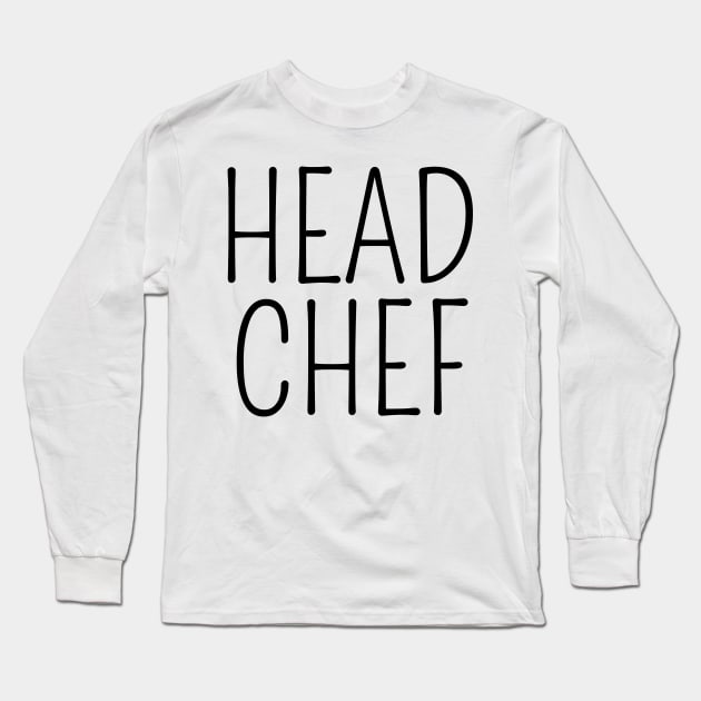 Head Chef Long Sleeve T-Shirt by crids.collective